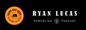 Banner image displaying Ryan Lucas of the Powerline Podcast on Divergent Alliance's Hard Hat Hero Feature.